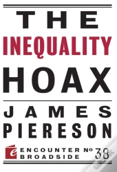 The Inequality Hoax
