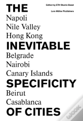 The Inevitable Specificity of Cities
