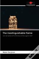 The Inextinguishable Flame