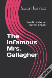 The Infamous Mrs. Gallagher