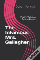 The Infamous Mrs. Gallagher