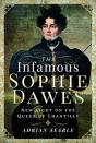 The Infamous Sophie Dawes - Preview