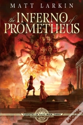 The Inferno Of Prometheus