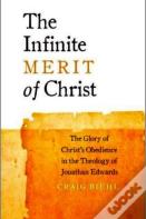 The Infinite Merit Of Christ