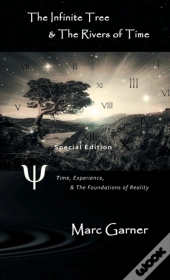 The Infinite Tree & The Rivers Of Time