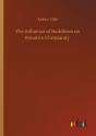The Influence Of Buddhism On Primitive Christianity - Preview