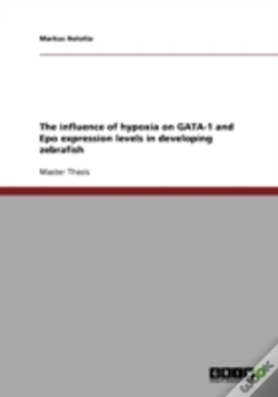 Capa do artigo The Influence Of Hypoxia On Gata-1 And Epo Expression Levels In Developing Zebrafish
