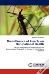 The Influence Of Insects On Occupational Health