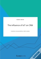 The Influence Of Iot On Crm. Conditions