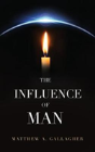The Influence Of Man - Preview