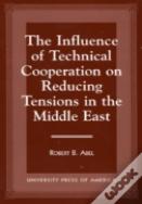 The Influence Of Technical Cooperation On Reducing Tension In The Middle East