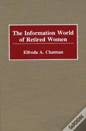 The Information World Of Retired Women