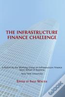 The Infrastructure Finance Challenge