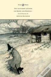 The Ingoldsby Legends Or Mirth And Marvels - Illustrated By Arthur Rackham