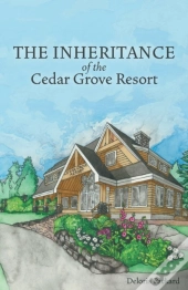 The Inheritance Of The Cedar Grove Resort