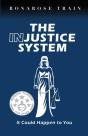 The Injustice System, It Could Happen To - Preview