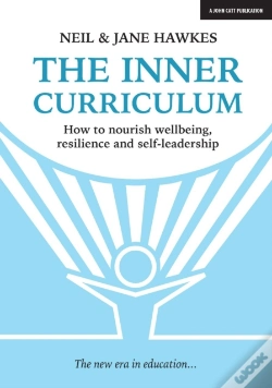 Capa do artigo The Inner Curriculum: How To Develop Wellbeing, Resilience & Self-Leadership