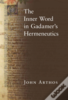 The Inner Word In Gadamer'S Hermeneutics