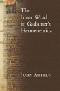 The Inner Word In Gadamer'S Hermeneutics - Preview