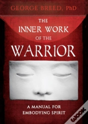 Capa do artigo The Inner Work Of The Warrior