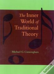 The Inner World Of Traditional Theory