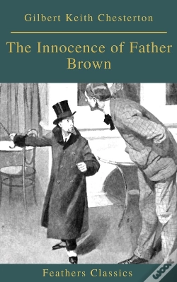 Capa do artigo The Innocence Of Father Brown (Feathers Classics)