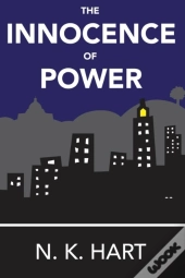 The Innocence Of Power