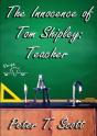 The Innocence Of Tom Shipley: Teacher - Preview