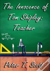 The Innocence Of Tom Shipley: Teacher