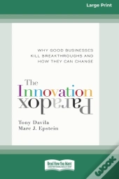 The Innovation Paradox: Why Good Busines