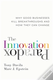 Capa do artigo The Innovation Paradox: Why Good Businesses Kill Breakthroughs And How They Can Change