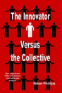 The Innovator Versus The Collective - Preview