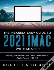 Capa do artigo The Insanely Easy Guide To The 2021 Imac (With M1 Chip)