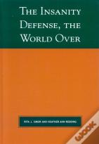 The Insanity Defense The World Over