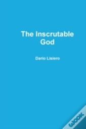 The Inscrutable God