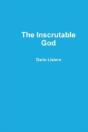 The Inscrutable God - Preview