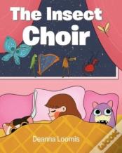 The Insect Choir