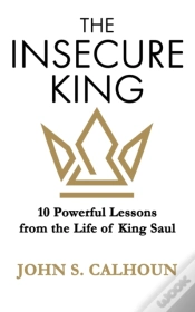 Capa do artigo The Insecure King: 10 Powerful Lessons F