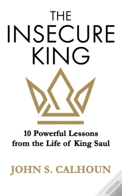 Capa do artigo The Insecure King: 10 Powerful Lessons F