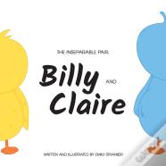 The Inseparable Pair, Billy And Claire.