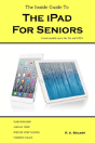 The Inside Guide To The Ipad For Seniors - Preview