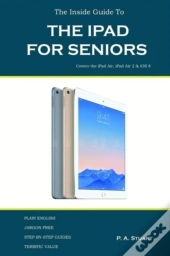 The Inside Guide To The Ipad For Seniors