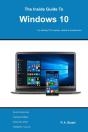 The Inside Guide To Windows 10: For Desktop Computers, Laptops, Tablets And Smartphones - Preview