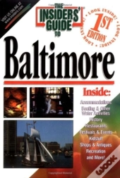 The Insider'S Guide To Baltimore