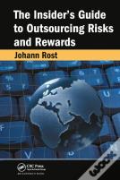 The Insider'S Guide To Outsourcing Risks And Rewards