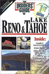 The Insider'S Guide To Reno & Lake Tahoe