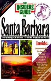 The Insiders' Guide To Santa Barbara