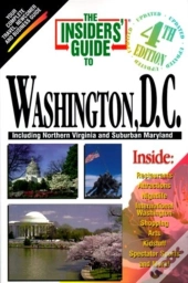 The Insiders' Guide To Washington, D.C.