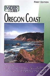 The Insiders' Guide(R) To The Oregon Coast, 1st