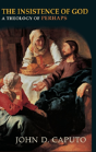 The Insistence Of God - Preview